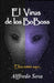 El Virus de los BoBoss by Alffredo Sosa