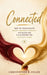 Connected: How to Communicate Deeply, Resolve Conflict, and Build the Relationship You Actually Want by Christopher B. Fields