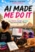 AI Made Me Do It: How Chatito, Claudio, and Canva Helped Me Finish What I Started by Allegra Pena