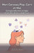Mon Cerveau Pop-Corn et Moi: Le guide pratique et déculpabilisant pour la femme TDAH diagnostiquée tard: apprivoiser ton cerveau, tes hormones et ta c by Camille Leroy