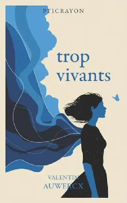 trop vivants by Valentin Auwercx