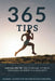 Elke dag een tip: 365 effectieve hardlooptips om sneller, fitter en succesvoller te zijn als hardloper, voor zowel beginners als gevorderden. by Thomas Bauer Msc