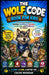 The Wolf Code Book for Kids: A Fun and Inspiring Guide to Building Confidence, Courage, Leadership, and Resilience for Children by Caleb Morgan