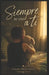 Siempre te creí a ti by Claudia Mora Garcia