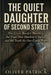 The Quiet Daughter of Second Street: The Lizzie Borden Murders, the Trial That Shocked a Nation, and the Truth No One Could Prove by Oliver Patrick