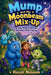 Mump and the Moonbeam Mix-Up: A Funny Monster-and-Alien Adventure About Friendship by Hasan Naseem