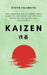 Kaizen: The Japanese Art of Taking Small Steps to Transform Your Life with Patience, Discipline, and Consistency by Ryota Fujimoto