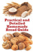 Practical and Detailed Homemade Bread Guide by Zulfiqar Khan