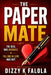 The Paper Mate: The Deal Was Business. Falling in Love Was Not by Dizzy K. Falola