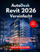 AutoDesk Revit 2026 Vereinfacht by Adrian Beckford
