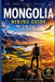 MONGOLIA HIKING Guide 2026 by Carrie C. Levinson