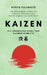 Kaizen, die japanische Kunst der kleinen Schritte: Um das eigene Leben mit Geduld, Disziplin und Beständigkeit zu verändern by Ryota Fujimoto