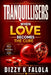 Tranquillisers: When love becomes the cure by Dizzy K. Falola