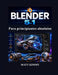 Blender 5.1 Para principiantes absolutos: Guía paso a paso para modelado 3D, animación, escultura, renderizado y efectos visuales by Maty Kimmy