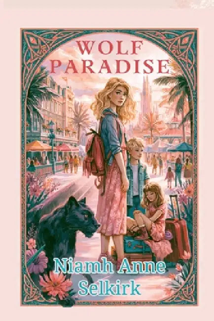Wolf Paradise by Niamh Anne Selkirk
