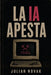 La IA Apesta: Inteligencia No Encontrada by Julian Novak