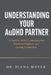 Understanding Your AuDHD Partner: A Guide to Better Communication, Emotional Support, and Lasting Connection by Diana Moyer