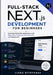 Full-Stack Next.js Development for Beginners: Build Real-World Web Applications with React, APIs, Databases, Authentication, and Deployment by Liora Byteforge