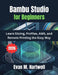 Bambu Studio for Beginners 2026: Learn Slicing, Profiles, AMS, and Remote Printing the Easy Way by Evan M. Hartwell