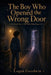 The Boy Who Opened the Wrong Door: Book Two of The Fifth Mind Saga by Logan Goodwin
