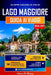 LAGO MAGGIORE Guida ai Viaggi 2026-2027: Itinerari facili per scoprire Stresa, Verbania e il Nord Italia by Delores A. Murphy