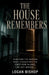 The House Remembers: Surviving the Original Night Stalker and the Forty-Year Silence He Left Behind by Emberveil Publishing, Logan Bishop