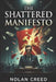 The Shattered Manifesto by Nolan Creed