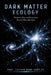 Dark Matter Ecology: Predators, Prey, and Ecosystems Beyond Observable Space by Prof Casimir Onwe-Hartley
