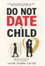 Do Not Date a Child by Jacob Tsunda Salihu