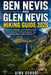 Ben Nevis and Glen Nevis Hiking Guide 2026: Detailed Trail Maps, Scenic Highland Walks, Summit Routes, Practical Navigation Tips, and Unforgettable Sc by Aina Oshodi