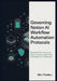 Governing Notion AI Workflow Automation Protocols: Enterprise Frameworks for Secure Access, Audit Trails, and Regulatory Compliance by Miro Thalden