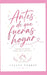 Antes de que fueras hogar: algunas personas llegan para quedarse by Eyleen Beatriz Torres