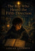 The Boy Who Heard the Fifth Direction: Book Four of The Fifth Mind Saga by Logan Goodwin