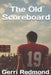 The Old Scoreboard by Gerri Redmond, Gerri Redmond