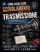 Come risolvere Scivolamento della trasmissione: Un manuale diagnostico passo passo per individuare e riparare i guasti del cambio senza costose attrez by Craft Logan, Glan Tafy
