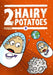 2 Hairy Potatoes by Geeyom Lamy