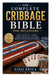 The Complete Cribbage Bible for Beginners: A Step-by-Step Guide to the Rules, Pegging, Hand Scoring, Crib Strategy, Board Play, and Winning with Confi by Lisai Erica