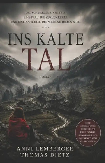 Ins kalte Tal by Anni Lemberger, Thomas Dietz