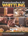 Benutzerhandbuch für Whittling: Eine praktische Einführung in die Messerführung, die Grundlagen der Holzschnitzerei und handgefertigte Holzhandwerkspr by Kellan Drift