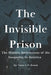 The Invisible Prison: The Hidden Architecture of Inequality in America by Taren L. P. Rowek