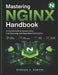 Mastering NGINX Handbook: A Practical Guide to Reverse Proxy, Load Balancing, and Cloud-Native Architecture by Bernard E. Dawson