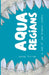 Aqua Regians: a sea of jaw breaker poetry by Vevna Forrow