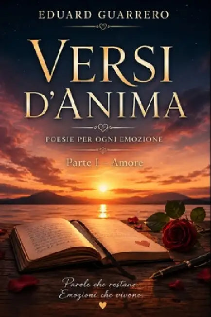 Versi d'Anima: Parte I - Amore by Eduard Guarrero