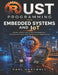 Rust Programming for Embedded Systems and IoT: Master ESP32 and STM32 Development with Memory-Safe, High-Performance Applications by Karl Hartwell