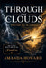 Through The Clouds by Amanda Howard
