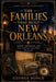 The Families That Built New Orleans by George Bonck