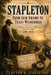 Stapleton: From Gum Swamp to Texas Wilderness by Clayton R. Stapleton