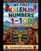 My First Kalenjin Numbers 1-100: A Bilingual Counting Book for Children To Learn Kalenjin by Barmoiben Kipkemoi Araap Korir