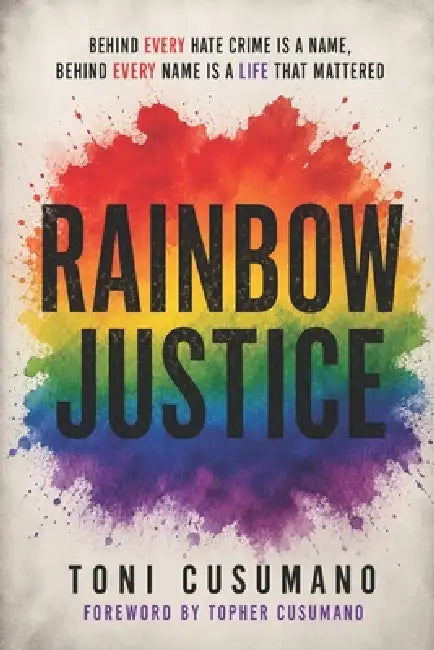 Rainbow Justice by Toni Cusumano