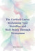 The Cortisol Curve: Reclaiming Your Waistline and Well-Being Through Menopause: A Science-Backed Guide to Beating Hormonal Weight Gain for Women Over by Elena Marquisse